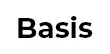 Basis